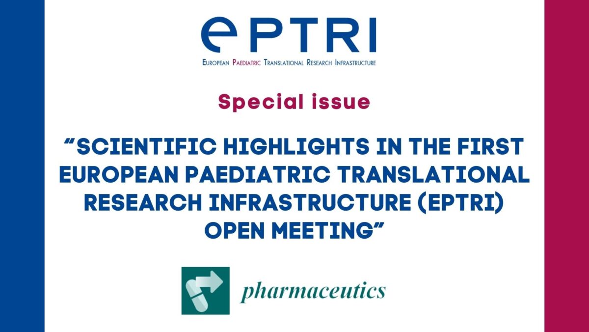 EPTRI Open Meeting: scientific highlights in paediatric research